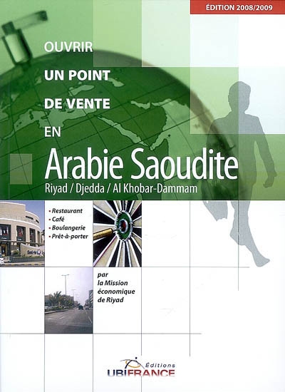 Ouvrir un point de vente en Arabie Saoudite : Riyad, Djedda, Al Khodar-Dammam