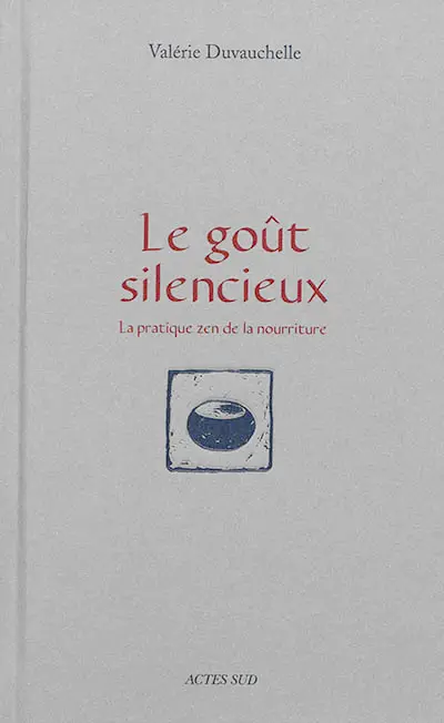 Le goût silencieux : la pratique zen de la nourriture