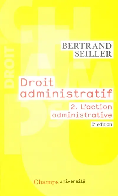 Droit administratif. Vol. 2. L'action administrative