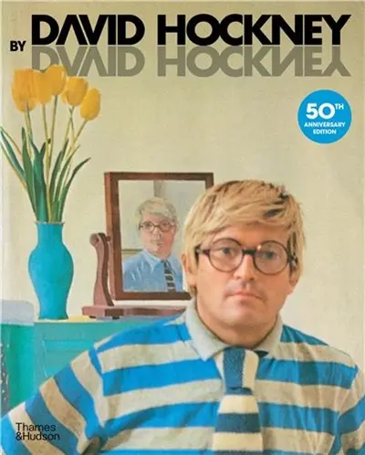 David Hockney by David Hockney (50th anniversary edition) David Hockney by David Hockney (50th anniversary edition)