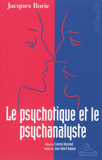 Le psychotique et le psychanalyste
