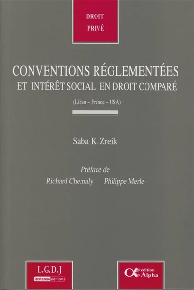 conventions réglementées et intérêt social en droit comparé (liban, france, usa)