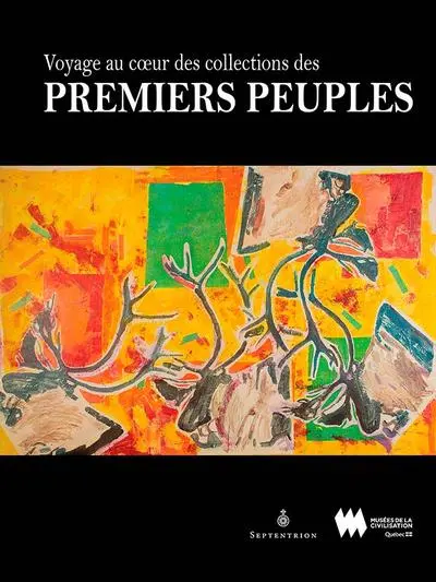 Voyage au coeur des collections des Premiers Peuples