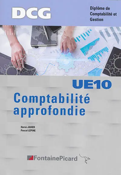 Comptabilité approfondie : DCG, diplôme de comptabilité et gestion