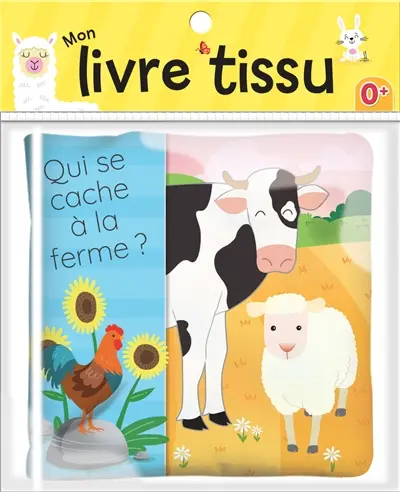 Qui se cache à la ferme ? : Livre tissu