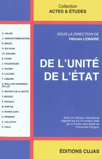 De l'unité de l'Etat : actes du colloque international organisé les 9 & 10 octobre 2008
