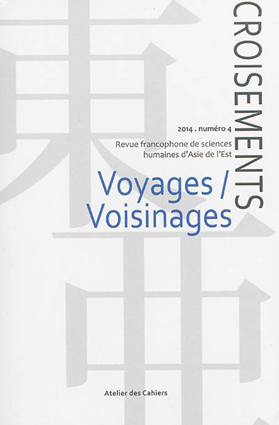 Croisements, n° 4 (2014). Voyages-voisinages