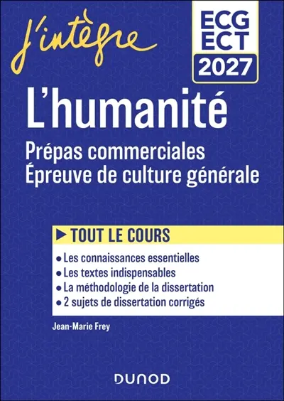 L'humanité : prépas commerciales, épreuve de culture générale : ECG, ECT 2027