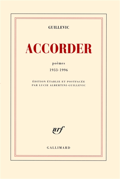 Accorder : poèmes 1933-1996