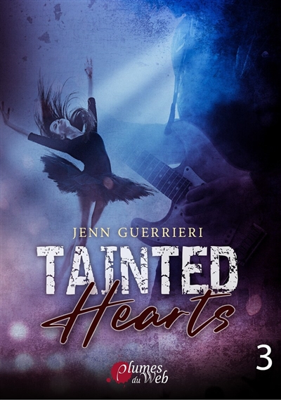 Tainted hearts, tome 3