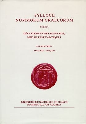Sylloge nummorum graecorum : France. Vol. 4-1. Alexandrie : Auguste-Trajan