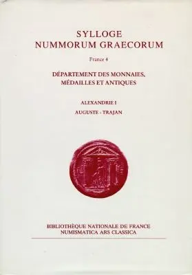 Sylloge nummorum graecorum : France. Vol. 4-1. Alexandrie : Auguste-Trajan