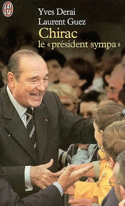 Chirac, le président sympa