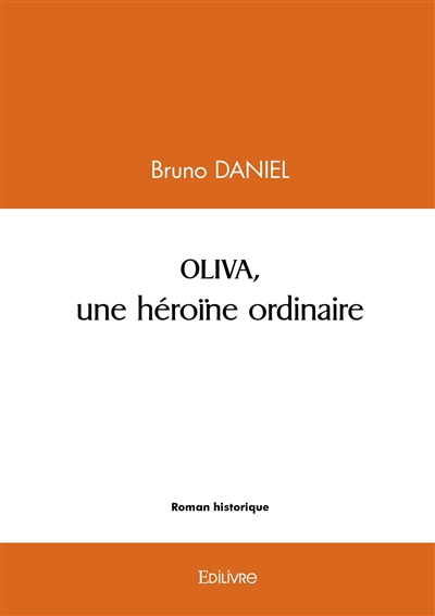 OLIVA, une héroïne ordinaire