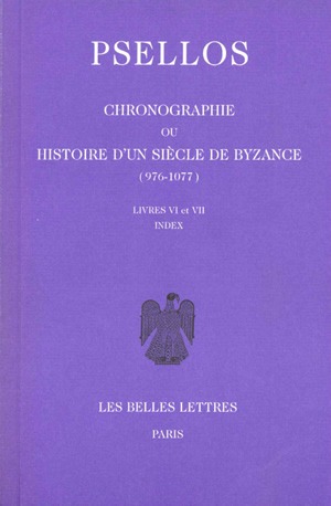 Chronographie ou Histoire d'un siècle de Byzance : 976-1077. Vol. 2. Livres VI-VII