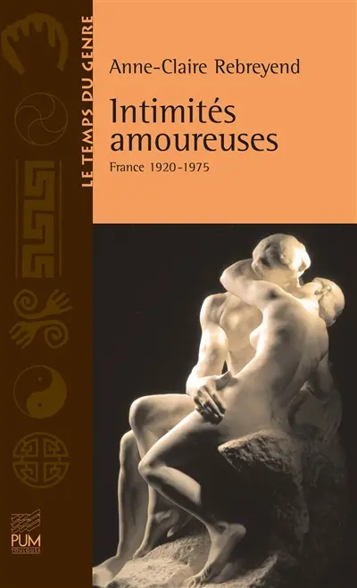 Intimités amoureuses : France 1920-1975