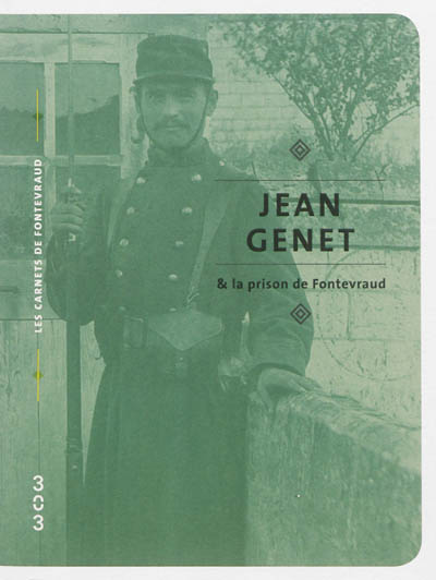 Jean Genet & la prison de Fontevraud