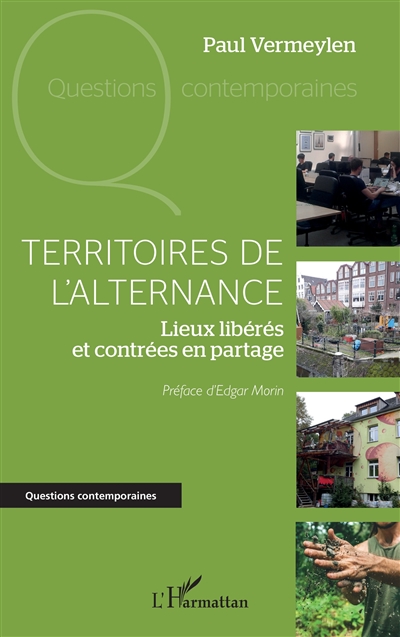 Territoires de l'alternance : lieux libérés et contrées en partage