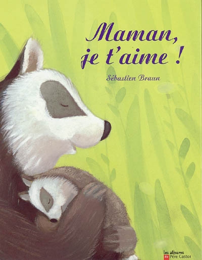 Maman , je t'aime !