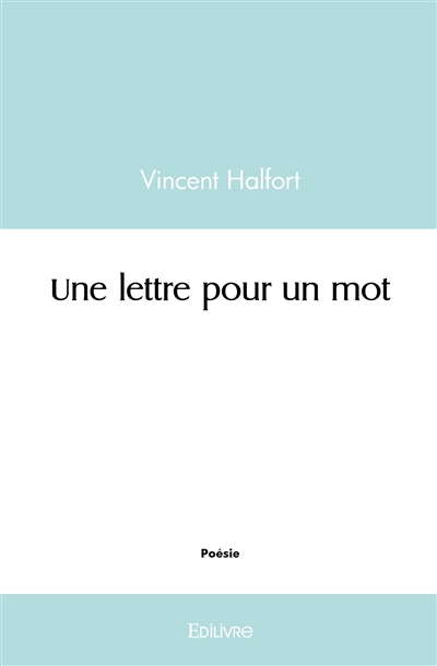 Une lettre pour un mot