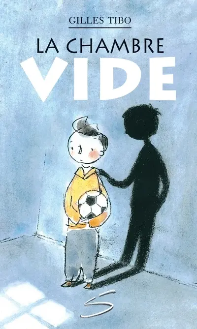 La chambre vide : un roman