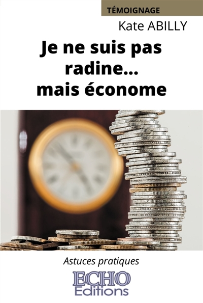 Je ne suis pas radine......