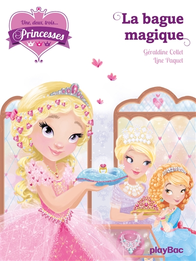 Un, deux, trois princesses, T5, La bague magique