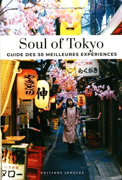 Soul of Tokyo : guide des 30 meilleures expériences
