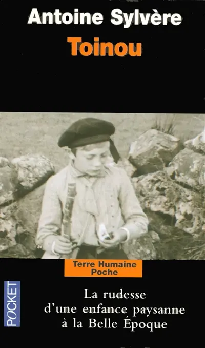 Toinou : le cri d'un enfant auvergnat, pays d'Ambert