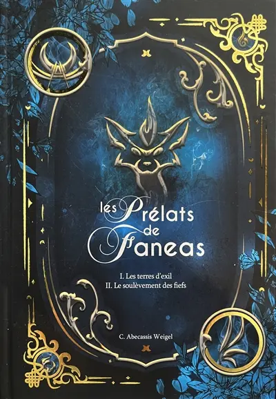 Les prélats de Faneas : intégrale collector. Vol. 1