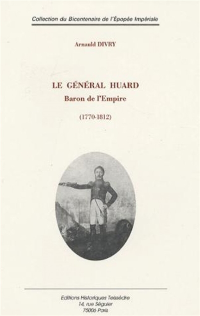 Le général Huard : baron de...