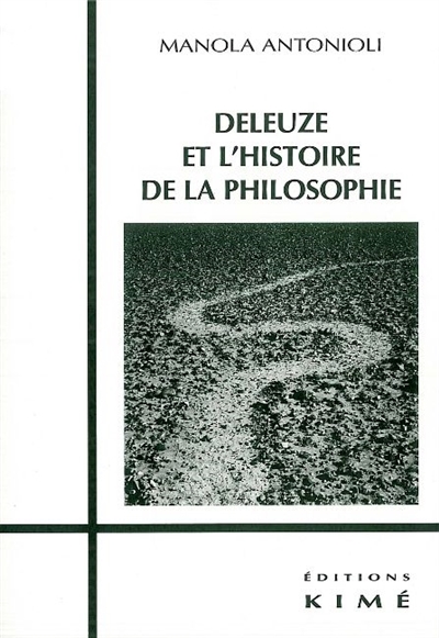 Deleuze et l'histoire de la philosophie : de la philosophie comme science rigoureuse