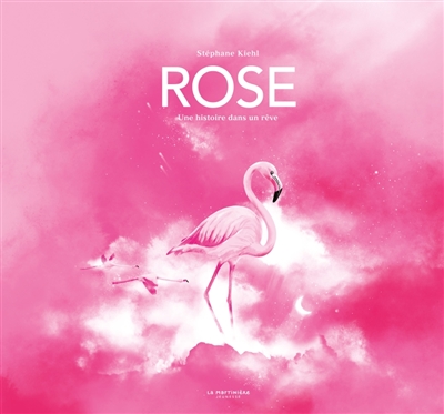 Rose : une histoire dans un...