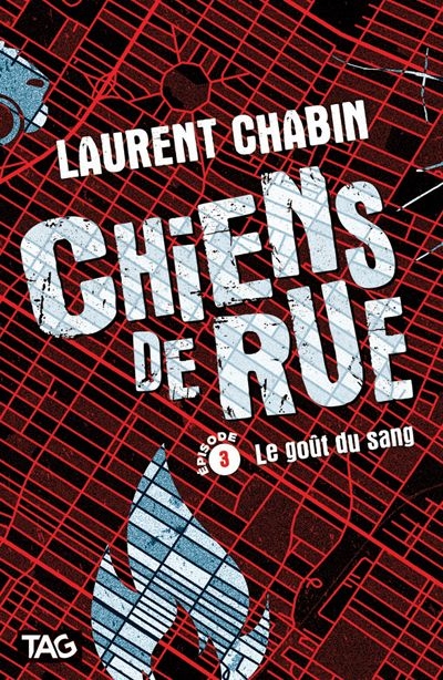 Chiens de rue. Vol. 3. Le goût du sang