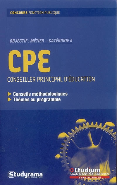 CPE : conseiller principal d'éducation : objectif métier, catégorie A