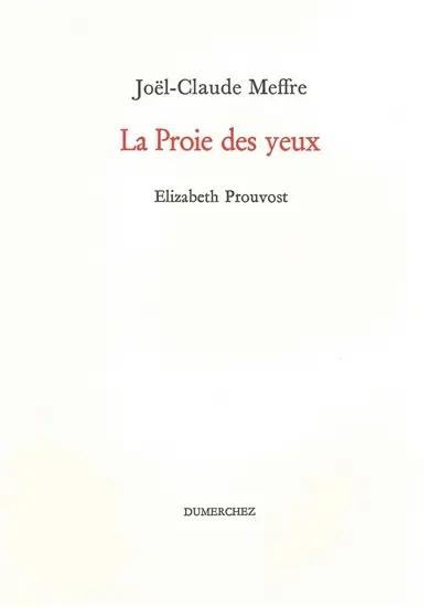 La proie des yeux