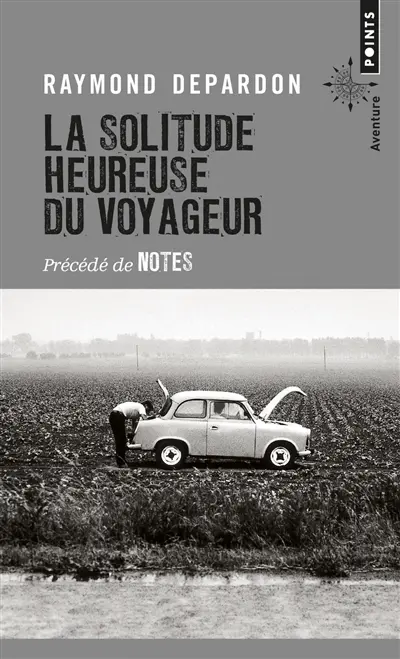 La solitude heureuse du voyageur. Notes