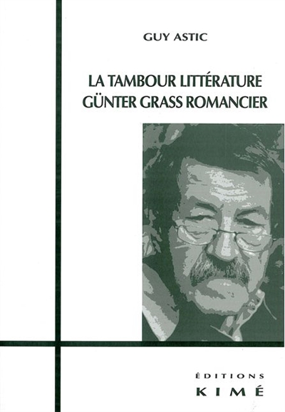 La tambour littérature : Günter Grass, romancier