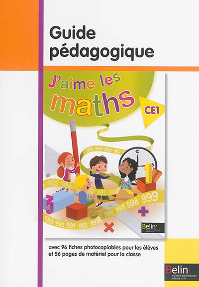 J'aime les maths : CE1 : guide pédagogique