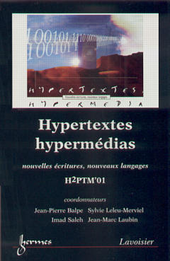Hypertextes, hypermédias, nouvelles écritures, nouveaux langages