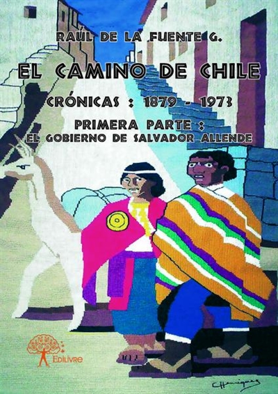El camino de chile crónicas...