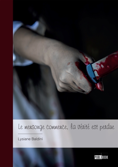 Le mensonge commence, la...