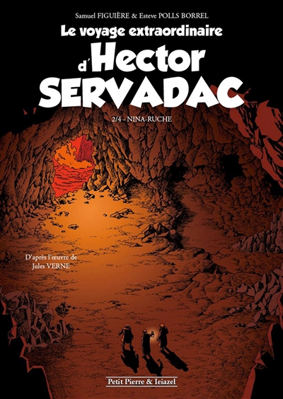 Le voyage extraordinaire d'Hector Servadac. Vol. 2. Nina-Ruche