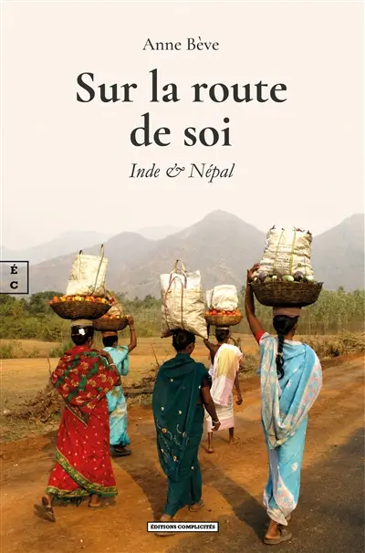 Sur la route de soi : Inde & Népal