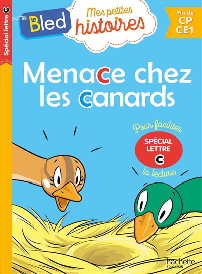 Menace chez les canards: spécial lettre C