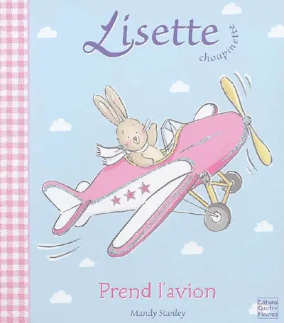 Lisette Choupinette prend l'avion