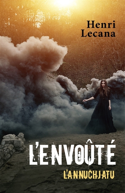 L'Envoûté : L'Annuchjatu