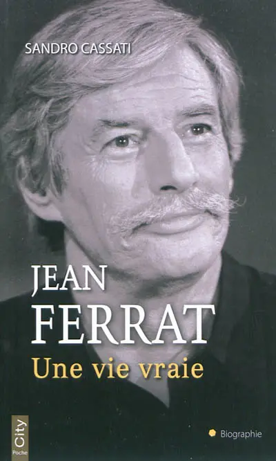 Jean Ferrat : une vie vraie