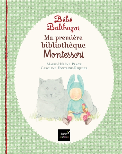 Bébé Balthazar : ma première bibliothèque Montessori