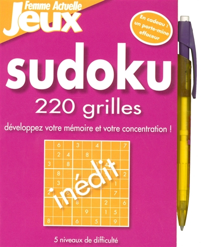 Sudoku : 220 grilles : développez votre mémoire et votre concentration !